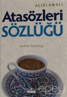 Açıklamalı Atasözleri Sözlüğü