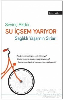 Su İçsem Yarıyor