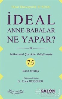 İdeal Anne Babalar Ne Yapar?