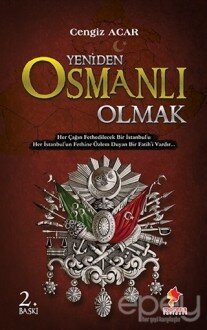 Yeniden Osmanlı Olmak