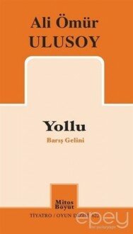 Yollu - Barış Gelini