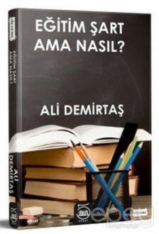 Eğitim Şart Ama Nasıl?