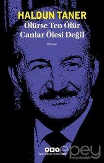 Ölürse Ten Ölür Canlar Ölesi Değil