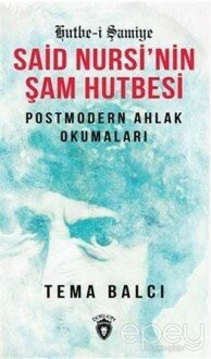 Said Nursi´nin Şam Hutbesi