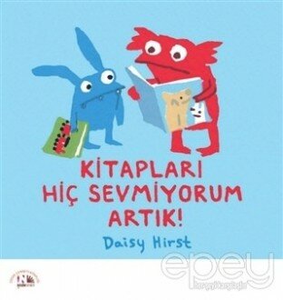 Kitapları Hiç Sevmiyorum Artık!