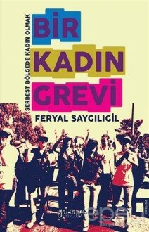 Bir Kadın Grevi