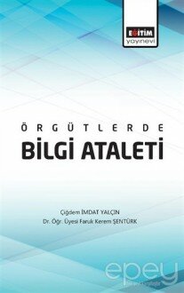 Örgütlerde Bilgi Ataleti