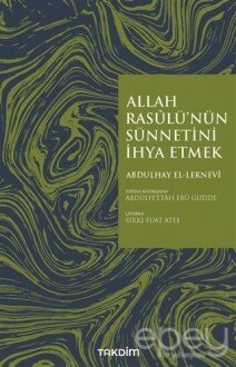 Allah Rasulü'nün Sünnetini İhya Etmek