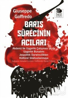 Barış Sürecinin Acıları