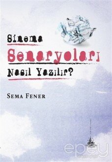 Sinema Senaryoları Nasıl Yazılır?