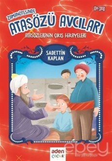 Zaman Ötesinde Atasözü Avcıları