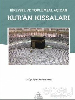 Bireysel ve Toplumsal Açıdan Kur'an Kıssaları