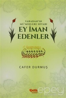 Yaradan'ın Mü'minlere Hitabı Ey İman Edenler