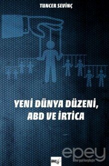 Yeni Dünya Düzeni, Abd ve İrtica