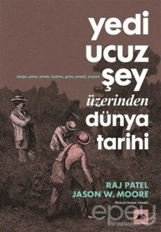 Yedi Ucuz Şey Üzerinden Dünya Tarihi