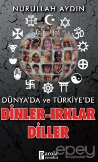 Dünya'da ve Türkiye'de Dinler-Irklar-Diller