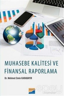 Muhasebe Kalitesi ve Finansal Raporlama