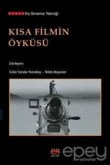 Kısa Filmin Öyküsü