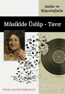 Musikide Üslup - Tavır (Anılar ve Röportajlarla)