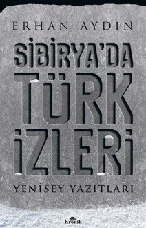 Sibirya’da Türk İzleri