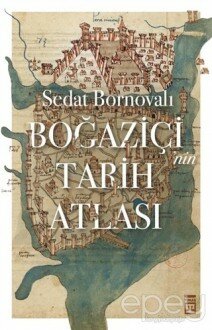 Boğaziçi'nin Tarih Atlası