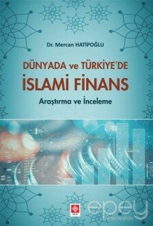 Dünyada ve Türkiye'de İslami Finans