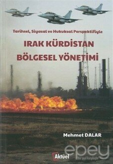 Tarihsel, Siyasal ve Hukuksal Perspektifiyle Irak Kürdistan Bölgesel Yönetimi