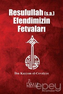 Resulullah (s.a.) Efendimizin Fetvaları