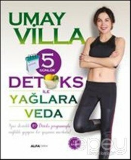 5 Günlük Detoks ile Yağlara Veda