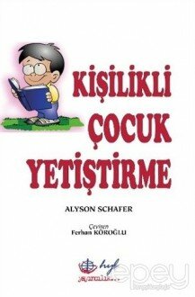 Kişilikli Çocuk Yetiştirme