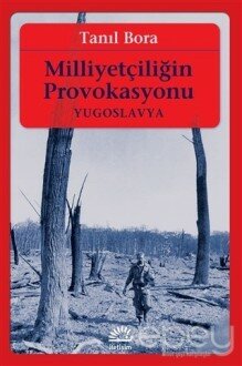 Milliyetçiliğin Provokasyonu