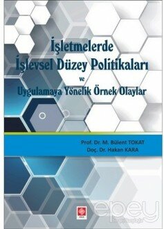 İşletmelerde işlevsel Düzey Politikaları ve Uygulamaya Yönelik Örnek Olaylar