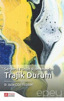 Servet-i Fünun Romanında Trajik Durum