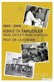 1945 - 1948 Kıbrıs’ta Yahudiler