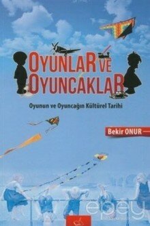 Oyunlar ve Oyuncaklar