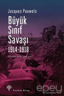 Büyük Sınıf Savaşı 1914 - 1918