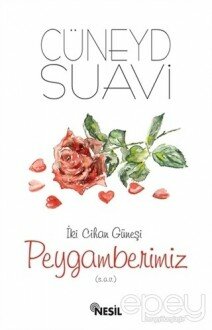 İki Cihan Güneşi Peygamberimiz