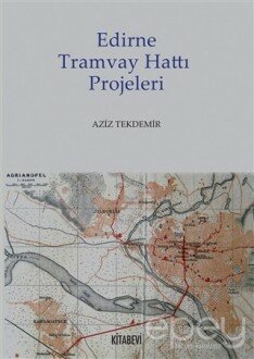 Edirne Tramvay Hattı Projeleri