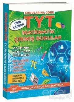 Konularına Göre TYT Matematik Çıkmış Sorular - Tümü Çözümlü