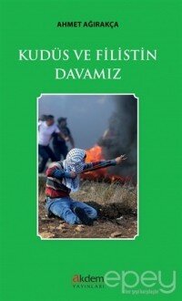 Kudüs ve Filistin Davamız