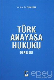 Türk Anayasa Hukuku Dersleri