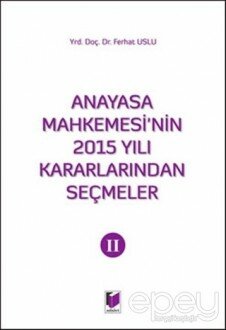 Anayasa Mahkemesi'nin 2015 Yılı Kararlarından Seçmeler 2