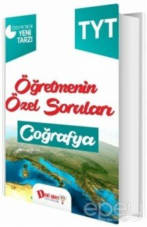 TYT Öğretmenin Özel Soruları Coğrafya