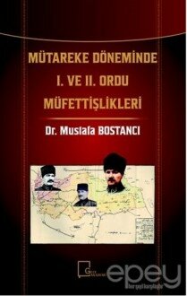 Mütareke Döneminde 1. ve 2. Ordu Müfettişlikleri