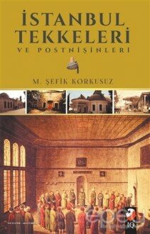 İstanbul Tekkeleri ve Postnişinleri