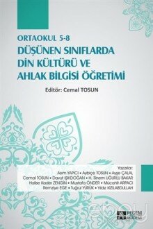 Ortaokul 5-8 Düşünen Sınıflarda Din Kültürü ve Ahlak Bilgisi Öğretimi