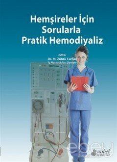 Hemşireler İçin Sorularla Pratik Hemodiyaliz