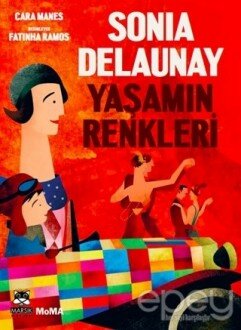 Sonia Delaunay - Yaşamın Renkleri