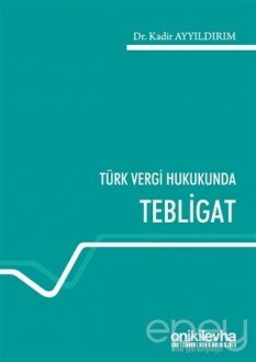 Türk Vergi Hukukunda Tebligat