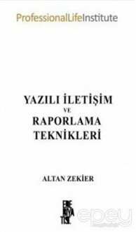 Yazılı İletişim ve Raporlama Teknikleri